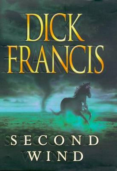 Second Wind by Dick Francis - 9780718144128
