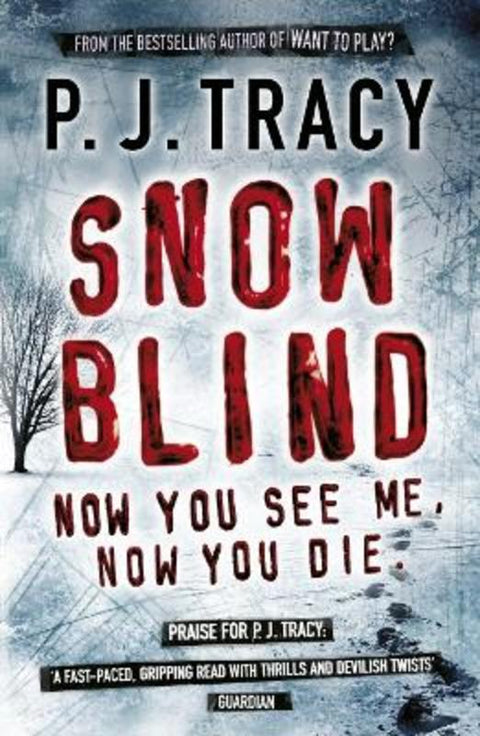 Snow Blind by P. J. Tracy - 9780718149024