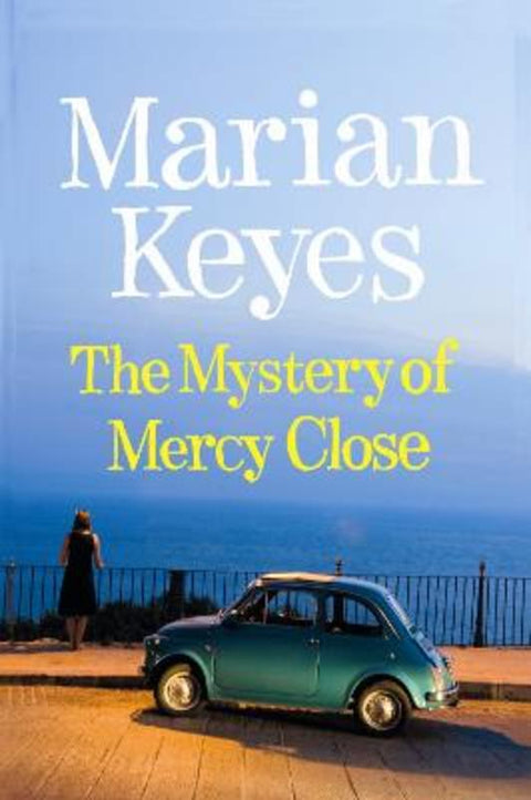 The Mystery of Mercy Close by Marian Keyes - 9780718155322