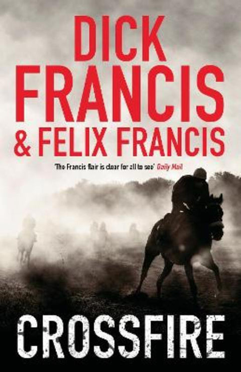 Crossfire by Dick Francis - 9780718156633