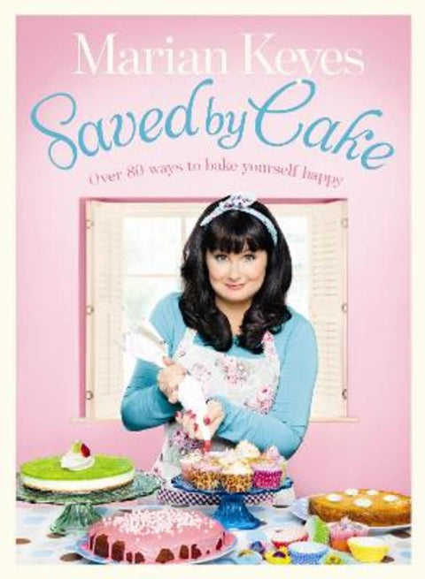 Saved by Cake by Marian Keyes - 9780718158897