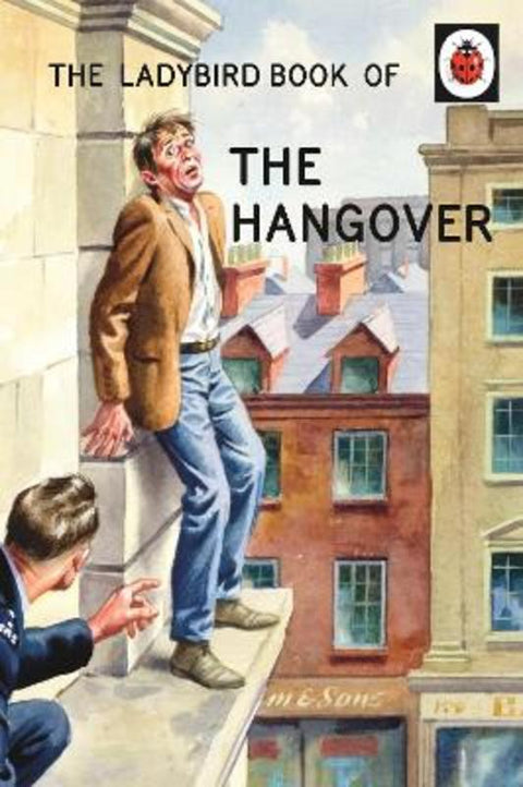 The Ladybird Book of the Hangover by Jason Hazeley - 9780718183516
