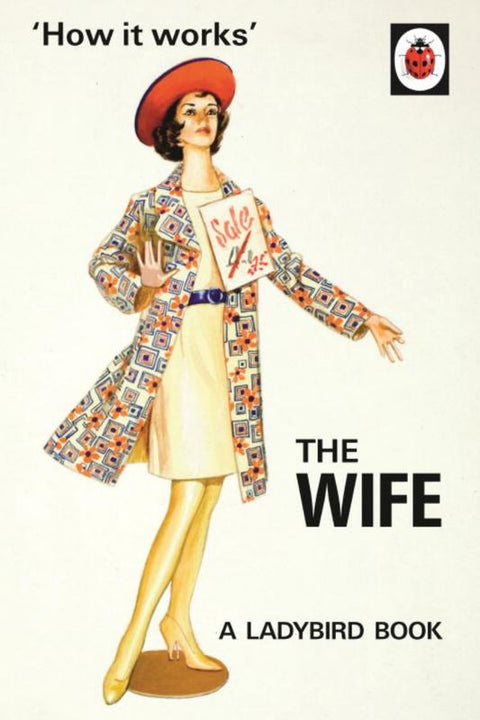 How it Works: The Wife by Jason Hazeley - 9780718183547