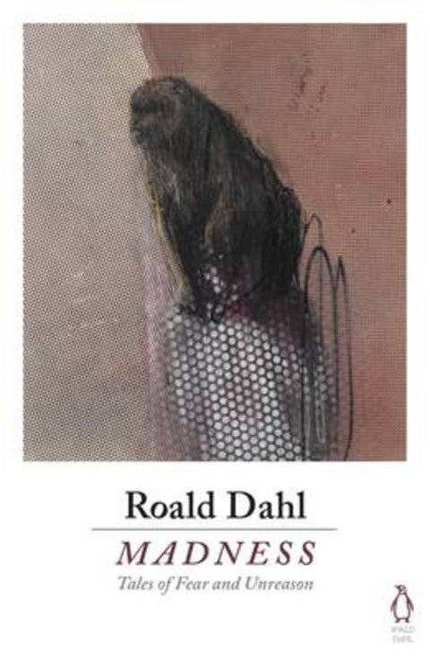 Madness by Roald Dahl - 9780718185633
