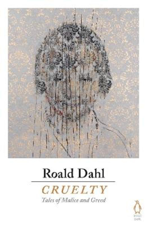Cruelty by Roald Dahl - 9780718185657