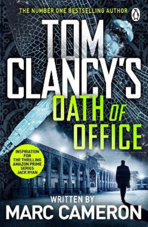 Tom Clancy's Oath of Office by Marc Cameron - 9780718189327