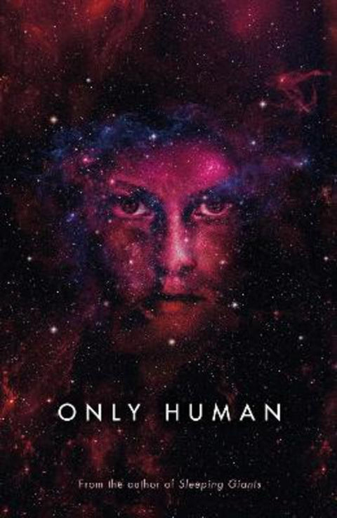 Only Human by Sylvain Neuvel - 9780718189549