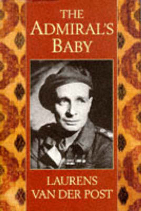 The Admiral's Baby by Laurens Van der Post - 9780719557422