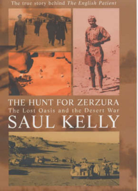 The Hunt for Zerzura by Saul Kelly - 9780719561627
