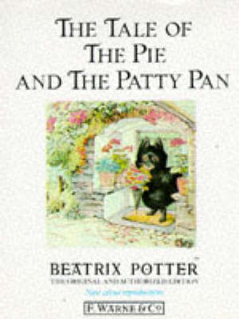 The Tale of the Pie And the Patty-Pan by Beatrix Potter - 9780723234760