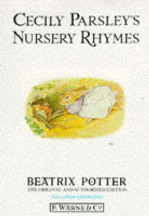 Cecily Parsley's Nursery Rhymes by Beatrix Potter - 9780723234821