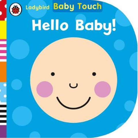 Baby Touch: Hello, Baby! by Ladybird - 9780723295556