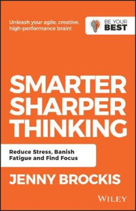 Smarter, Sharper Thinking by Jenny Brockis - 9780730369509