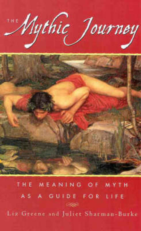 The Mythic Journey by Liz Greene - 9780731808472