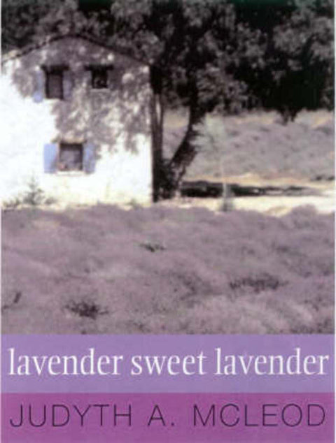 Lavender, Sweet Lavender by Keith McLeod - 9780731810673