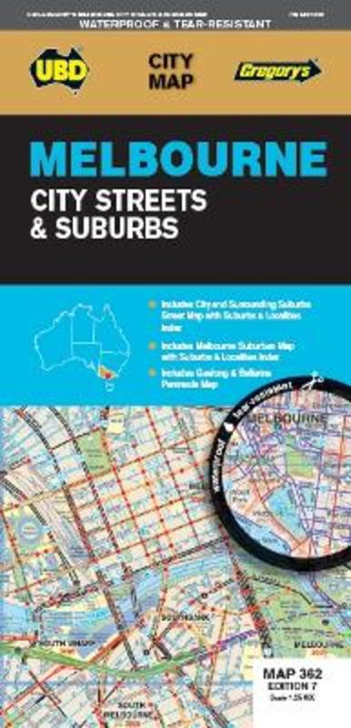 Melbourne City Streets & Suburbs Map 362 7th ed (waterproof) by UBD Gregory's - 9780731931835