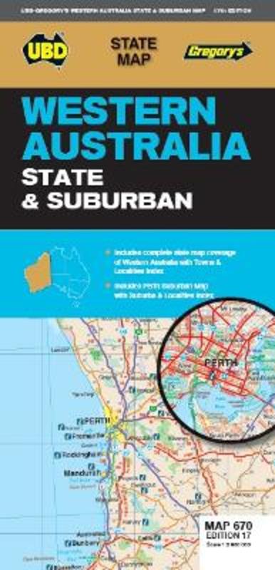Western Australia State & Suburban Map 670 17th ed by UBD Gregory's - 9780731933297