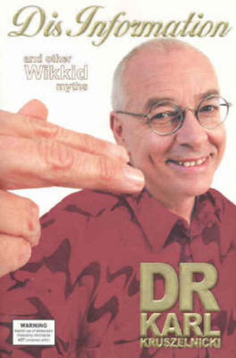 Dis Information And Other Wikkid Myths by Dr. Karl Kruszelnicki - 9780732280604