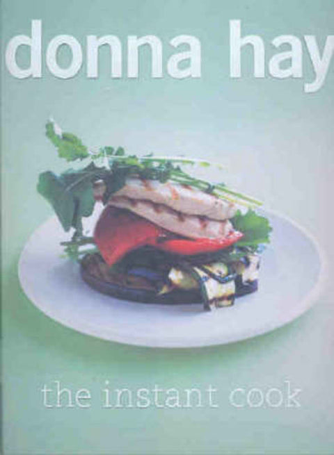 The Instant Cook by Donna Hay - 9780732281052