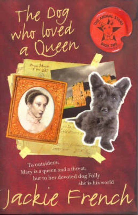 The Dog Who Loved A Queen by Jackie French - 9780732285081