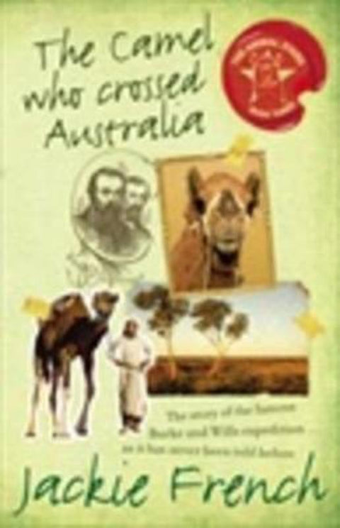 The Camel Who Crossed Australia by Jackie French - 9780732285432