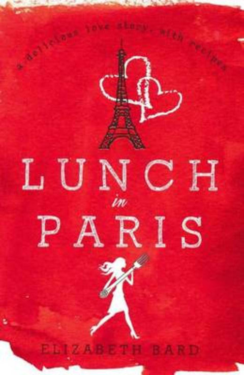 Lunch in Paris by Elizabeth Bard - 9780732288785