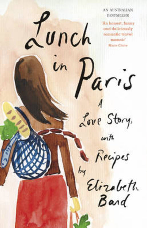 Lunch in Paris by Elizabeth Bard - 9780732288792