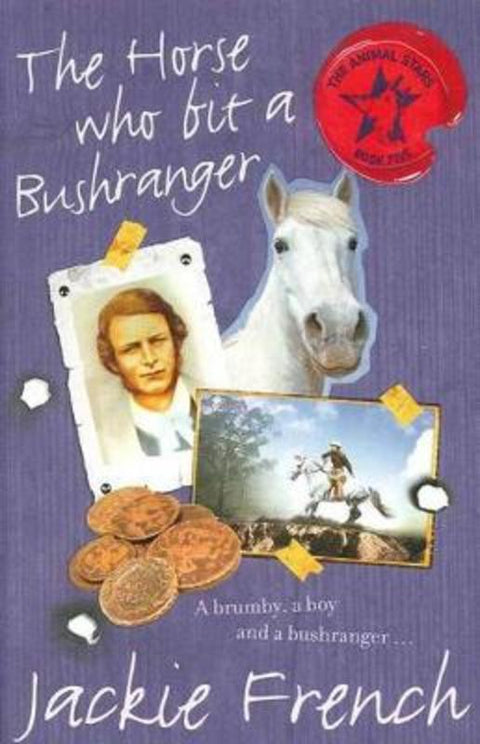 The Horse Who Bit a Bushranger by Jackie French - 9780732289287