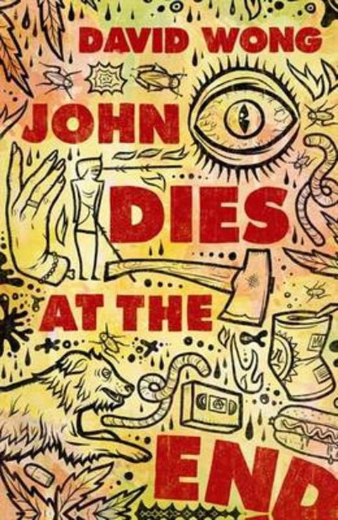 John Dies at the End by David Wong - 9780732291501