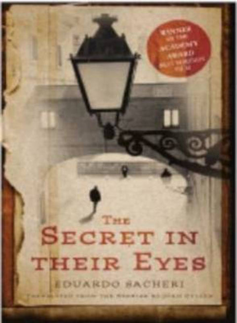 The Secret in Their Eyes by Eduardo Sacheri - 9780732293864