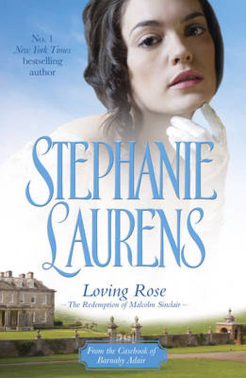 Loving Rose by Stephanie Laurens - 9780732294052