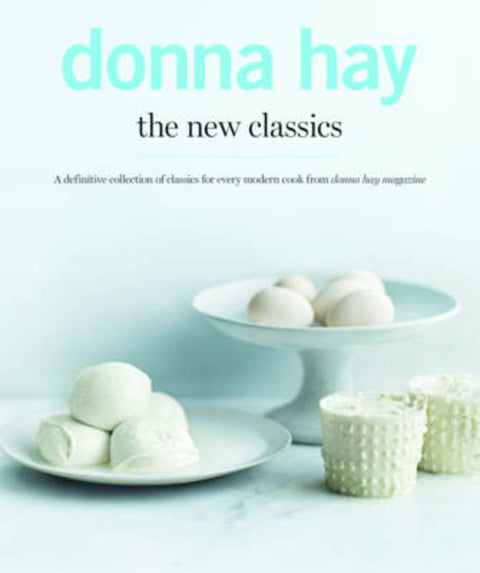 The New Classics by Donna Hay - 9780732297176