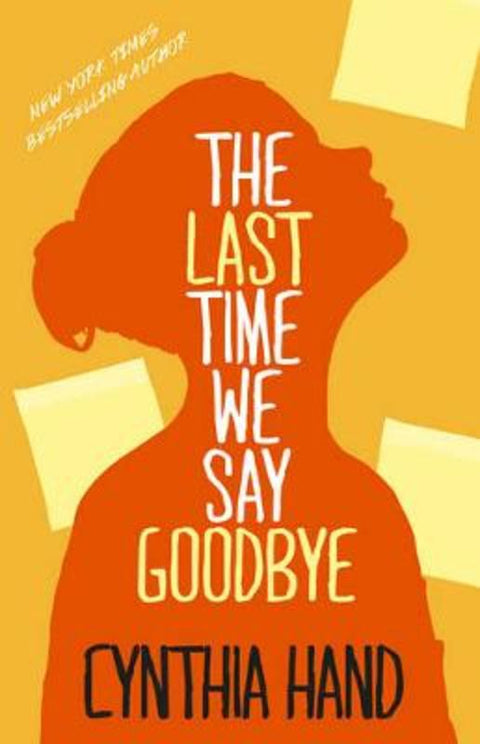 The Last Time We Say Goodbye by Cynthia Hand - 9780732299002