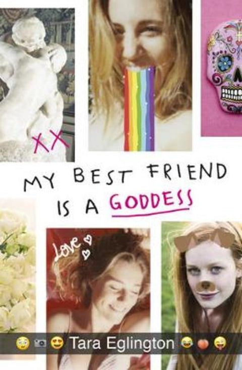 My Best Friend is a Goddess by Tara Eglington - 9780732299903