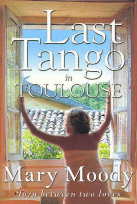 Last Tango in Toulouse by Mary Moody - 9780732911768