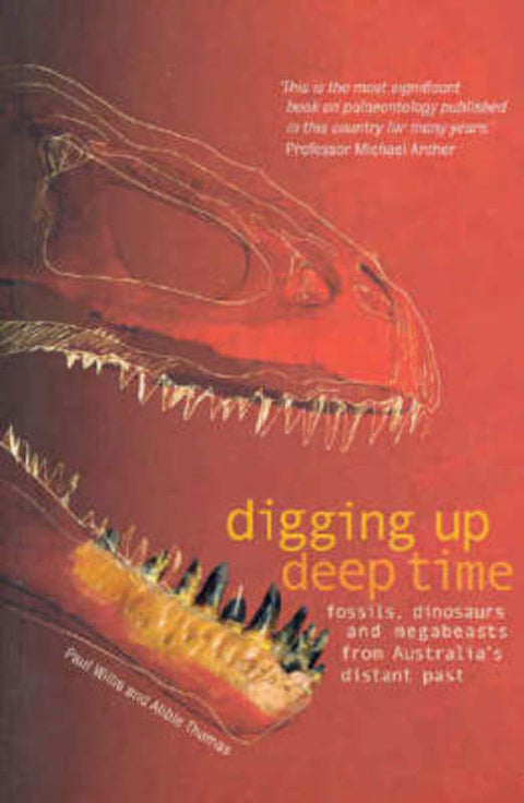 Digging Up Deep Time by Paul Willis - 9780733312601