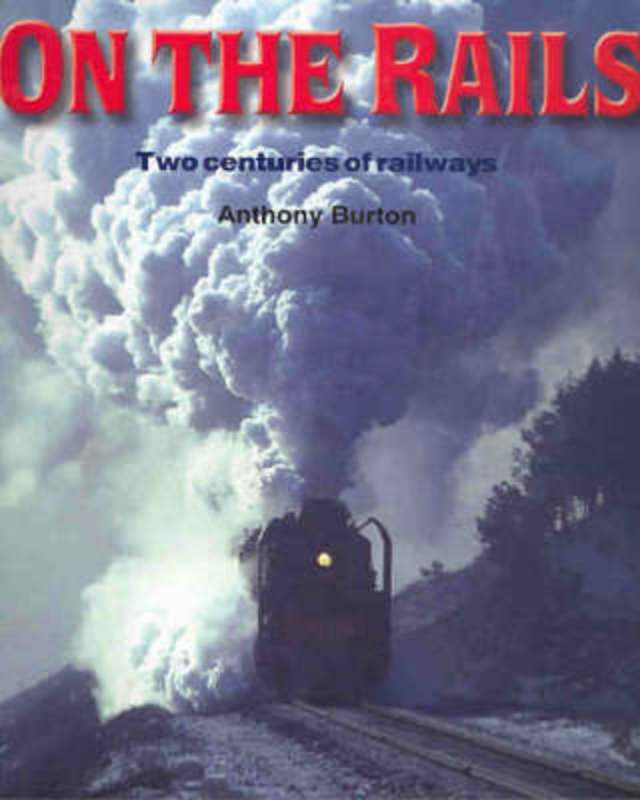 On The Rails by Anthony Burton - 9780733314353