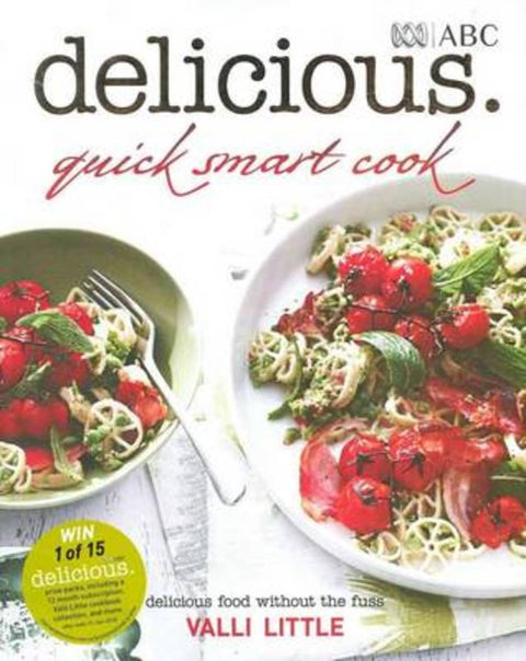 delicious. Quick Smart Cook by Valli Little - 9780733326028