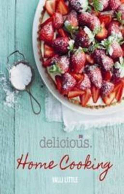 Delicious Home Cooking by Valli Little - 9780733331343