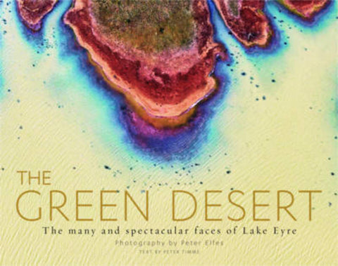The Green Desert by Peter Elfes - 9780733332159