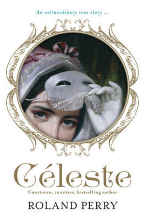 Celeste by Roland Perry - 9780733335082