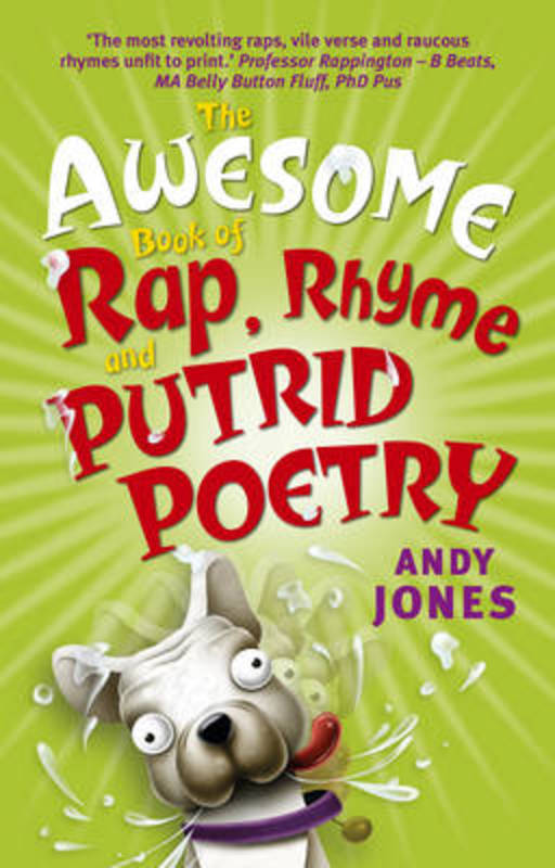 The Awesome Book of Rap, Rhyme and Putrid Poetry by Andy Jones - 9780733335662