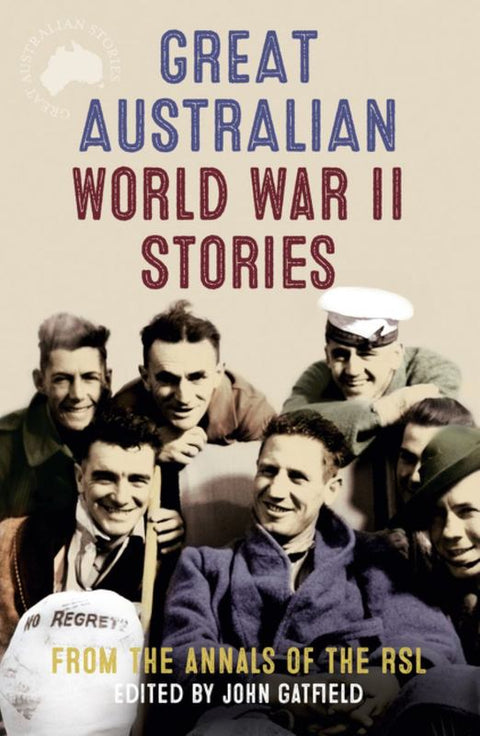 Great Australian World War II Stories by John Gatfield - 9780733339158