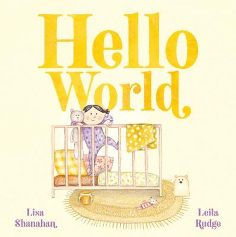 Hello World by Lisa Shanahan - 9780733340833