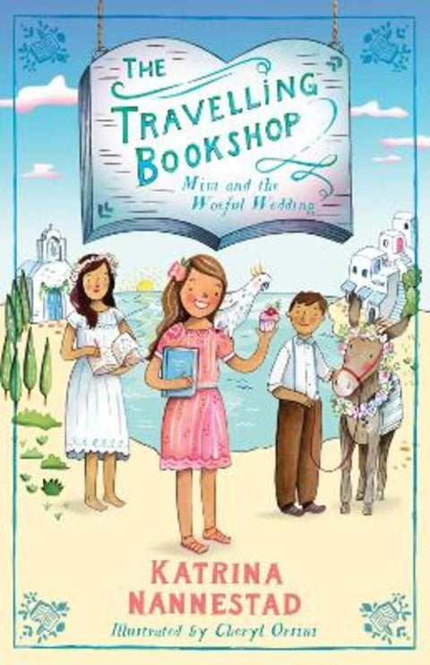 Mim and the Woeful Wedding (The Travelling Bookshop, #2): The second book in the award-winning Australian children's fiction series for budding boo by Katrina Nannestad - 9780733341663