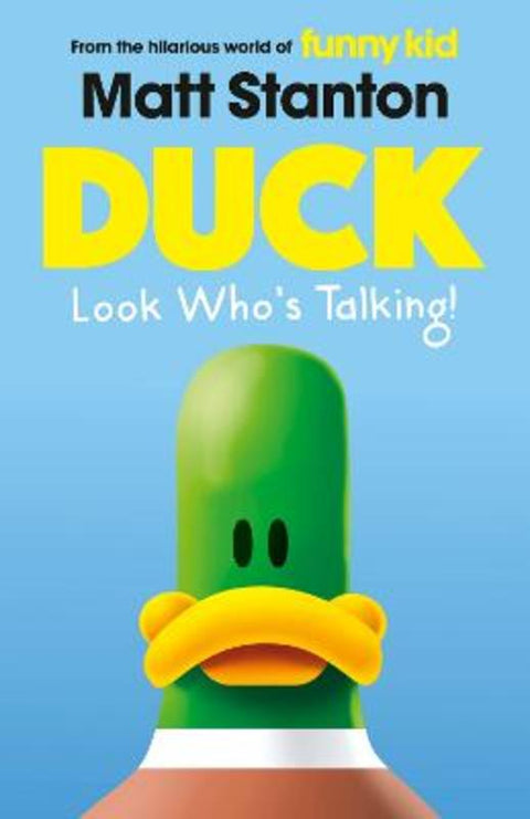 Duck Look Who's Talking! (Duck, #1) by Matt Stanton - 9780733342059