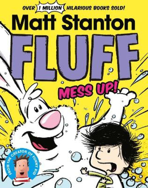 Fluff: Mess Up! (Fluff, #2): CBCA Honour Book 2025 by Matt Stanton - 9780733342110