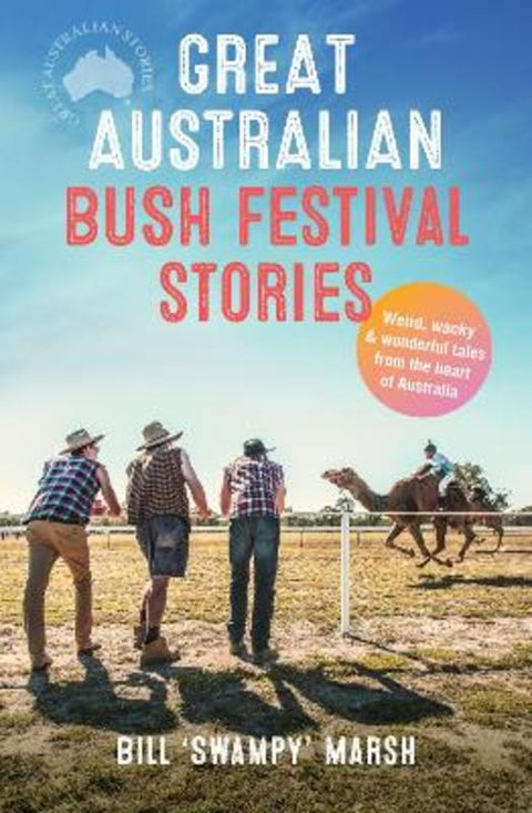 Great Australian Bush Festival Stories by Bill Marsh - 9780733342950