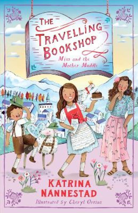 Mim and the Mother Muddle (The Travelling Bookshop, #6): The charming sixth adventure from award-winning author Katrina Nannestad and beloved illus by Katrina Nannestad - 9780733343124