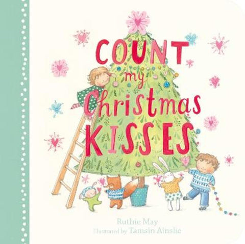 Count My Christmas Kisses by Ruthie May - 9780733343834